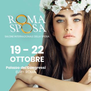 Roma Sposa 19 – 22 Ottobre 2023